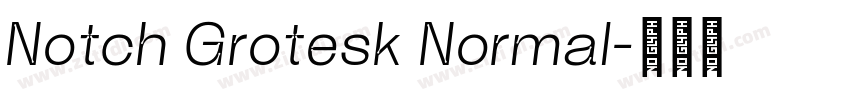 Notch Grotesk Normal字体转换